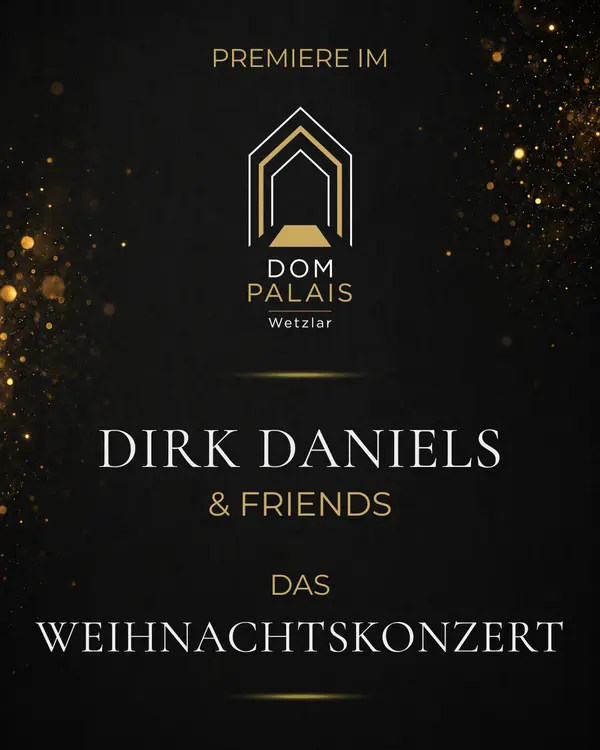 "Dirk Daniels & Friends" - Das Weihnachtskonzert
