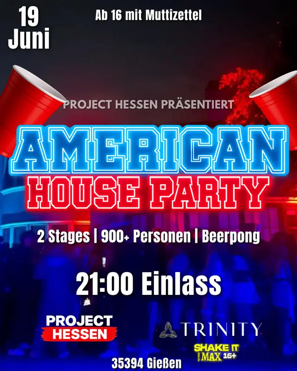 Project Hessen " American House Party "I 16+