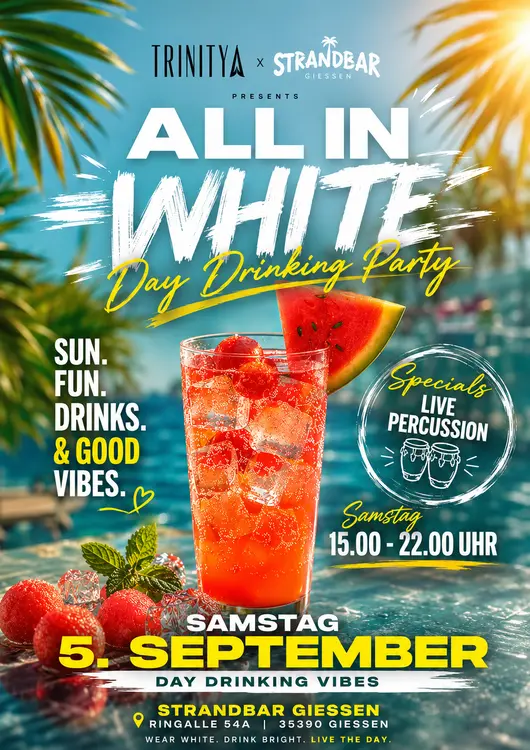 ALL IN WHITE " DAY DRINKING PARTY "