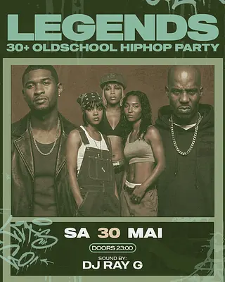 LEGENDS / 30+ Oldschool & Hip Hop Party