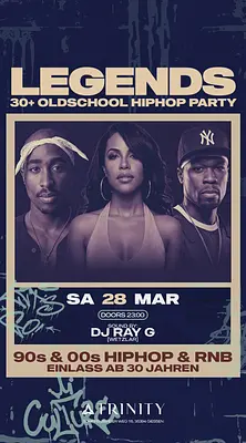 LEGENDS / 30+ Oldschool & Hip Hop Party