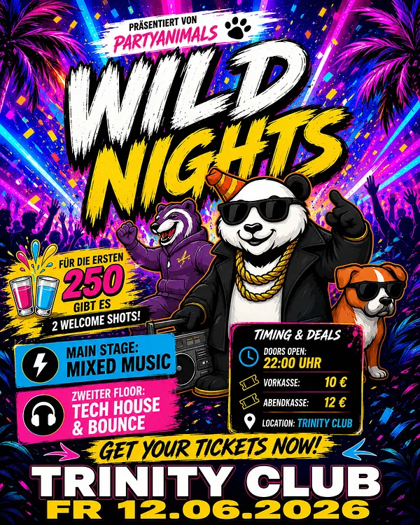 WILD NIGHTS by Party Animals Gießen