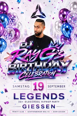   30+ Oldschool & Hip Hop Party " RAY G BIRTHDAY BASH "