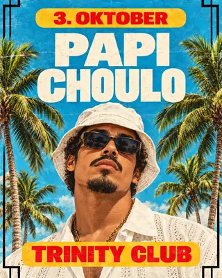   PAPI CHOULO " Hessen`s Reggaeton Party Nr. 1"
