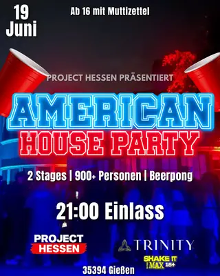Project Hessen " American House Party "I 16+